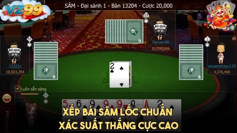 Chiến lược xếp bài khôn ngoan để tăng xác suất thắng trong vz99 sâm lốc online