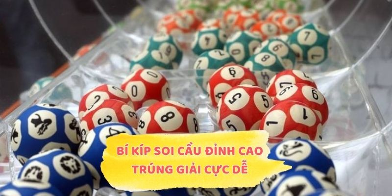 Bí kíp soi cầu đỉnh cao trúng giải cực dễ