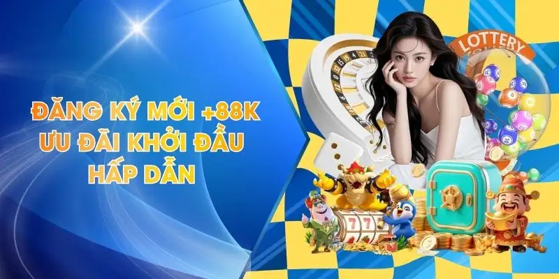 Đăng Ký Mới +88k
